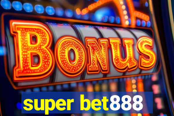 super bet888